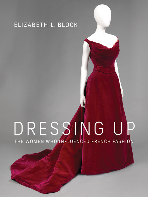 Title details for Dressing Up by Elizabeth L. Block - Available